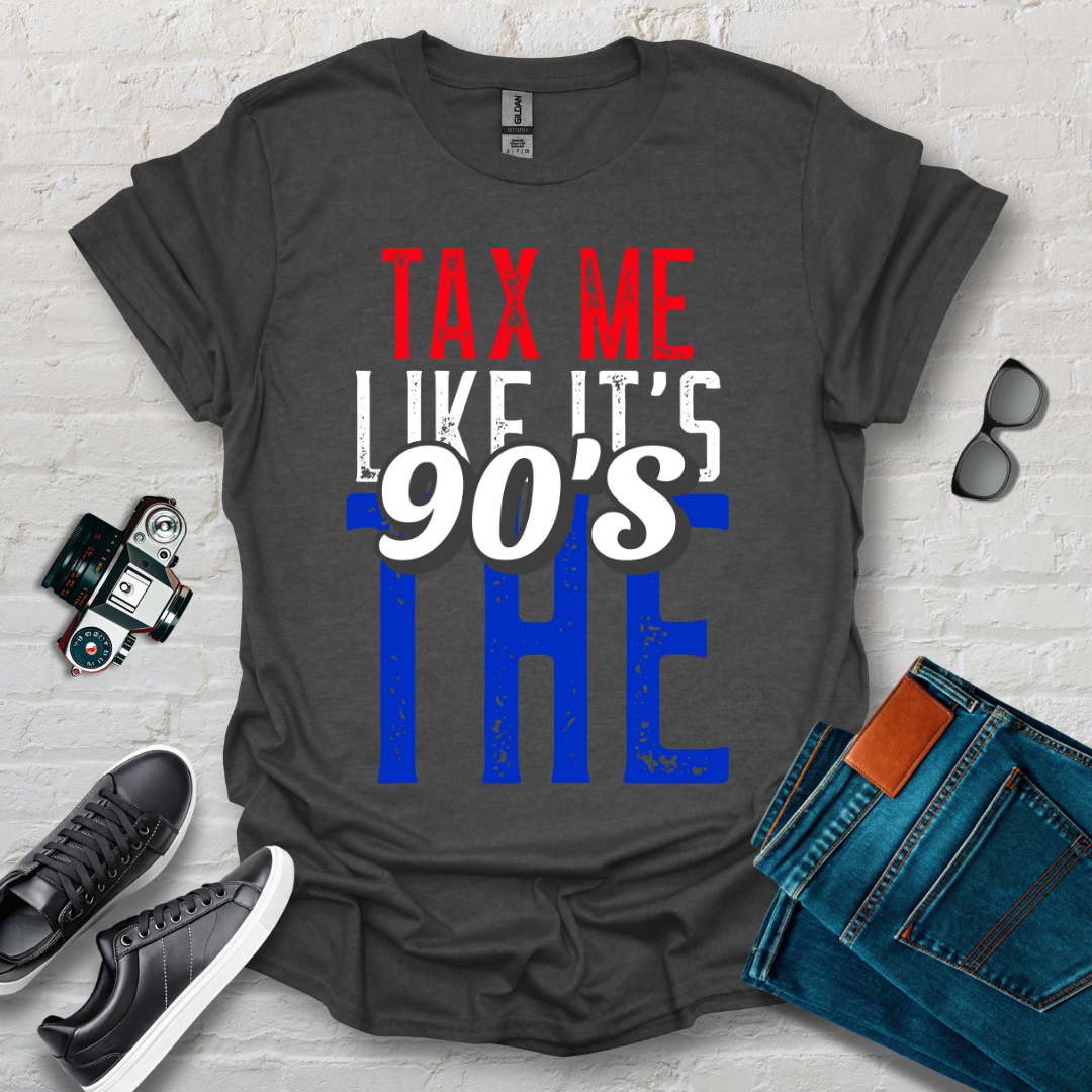 tax me like the 90s 002