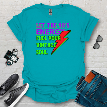 90s energy fuel'n the soul