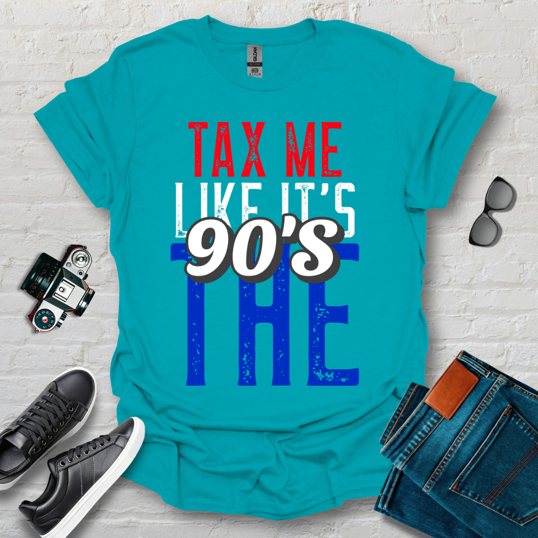 tax me like the 90s 002