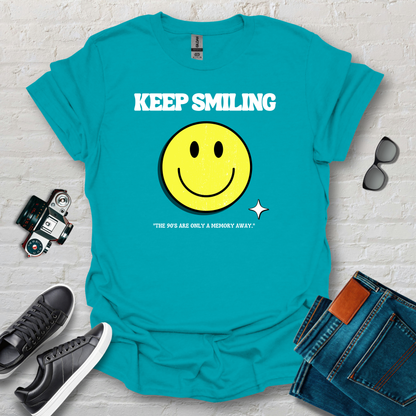 keep calm,smile baby it's a normal 90s day