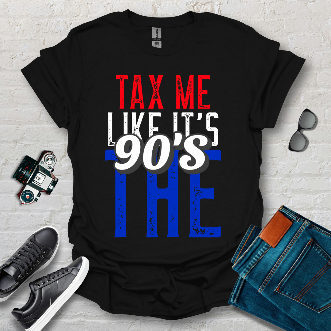 tax me like the 90s 002