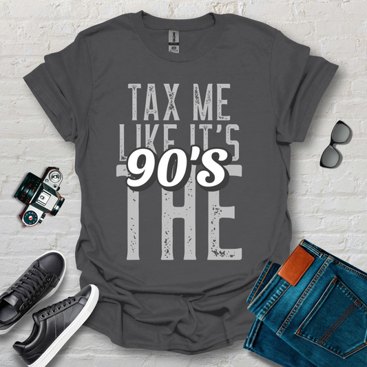 tax me like the 90s 001 grey