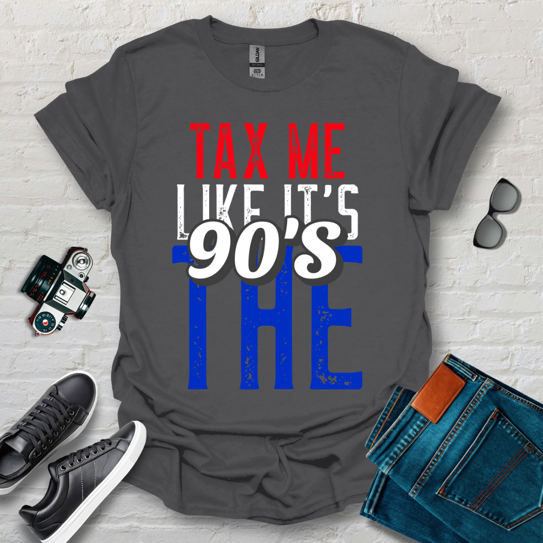 tax me like the 90s 002