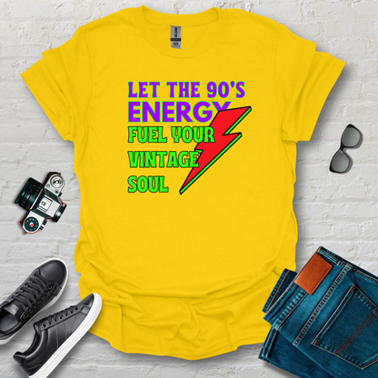 90s energy fuel'n the soul