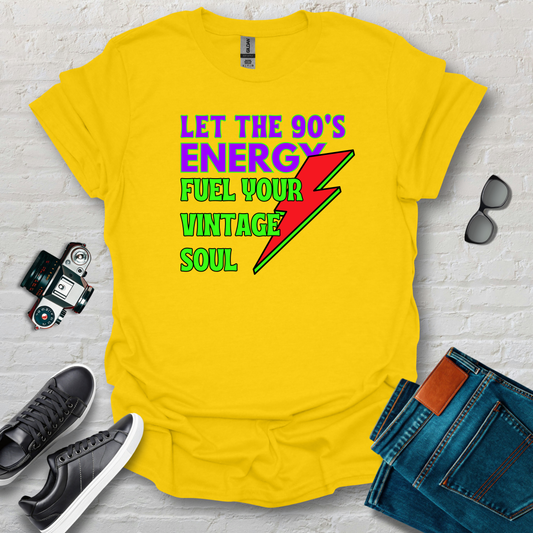 90s energy fuel'n the soul