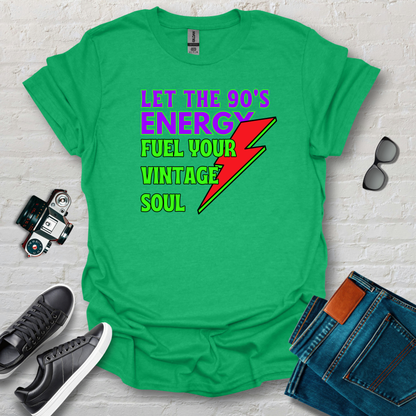 90s energy fuel'n the soul
