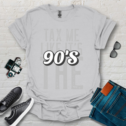 tax me like the 90s 001 grey
